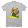 say no to drugs shirt